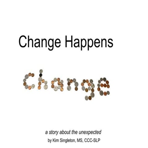 Change Happens
