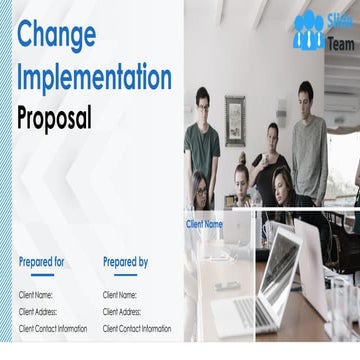 Change Implementation Proposal Powerpoint Presentation Slides