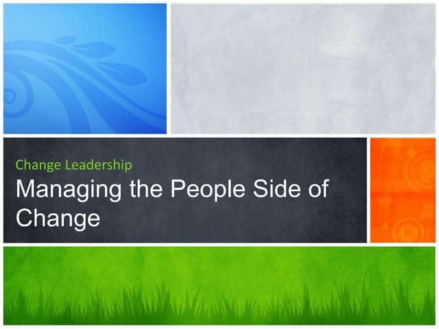 Change Leadership Workshop: Managing the People Side of Change