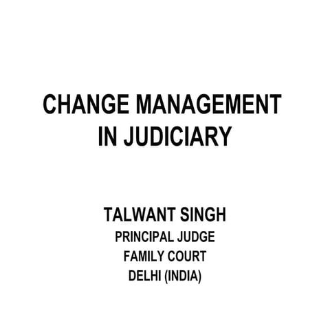 Change Management in Judiciary