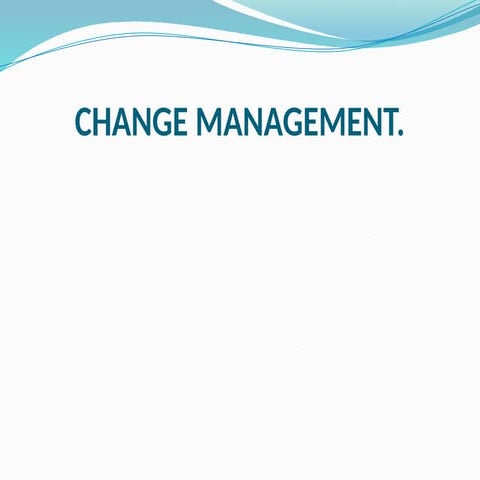 change management in health care powerpoint presentation.