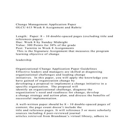 Change Management Application Paper OLCU 615 Week 8 Assignme.docx