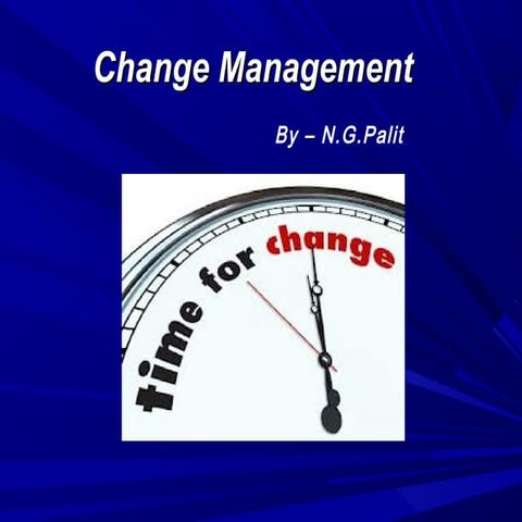 Change management by N.G.Palit