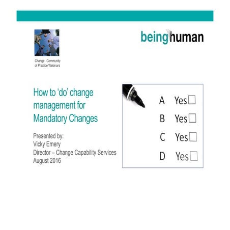 How to do Change Management for mandatory change