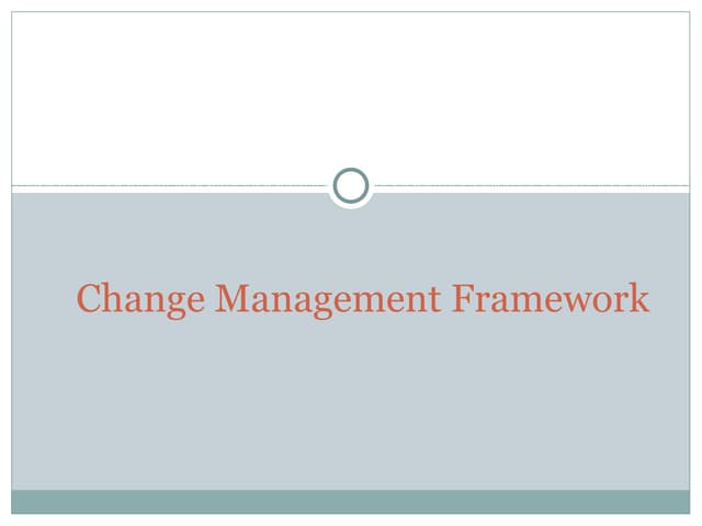 Change Management Framework