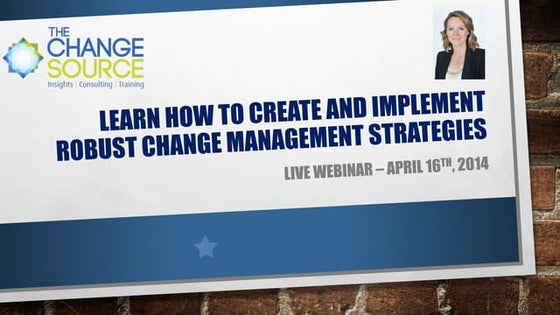 Change Management Strategies Webinar Slides