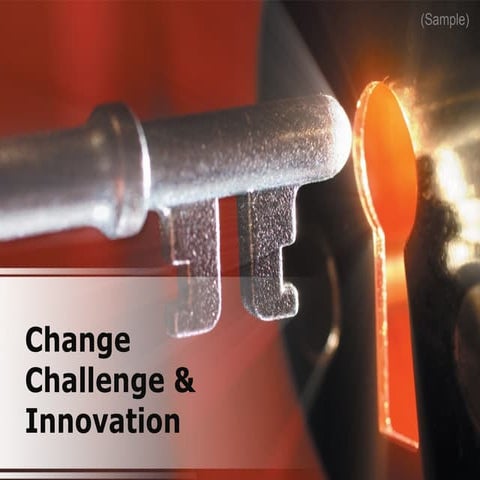 Change, Challenge, and Innovation 