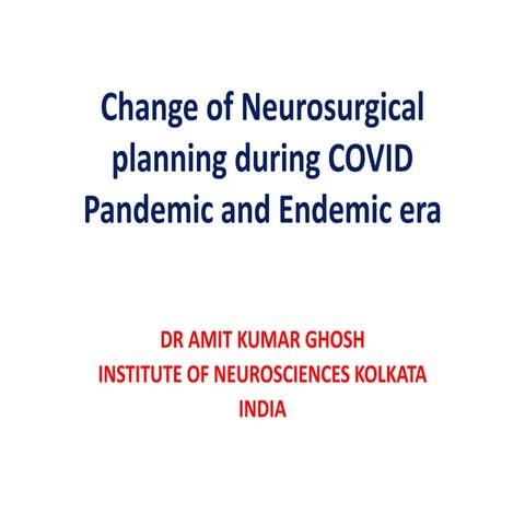 Change of neurosurgical planning during COVID-19 pandemic and endemic era