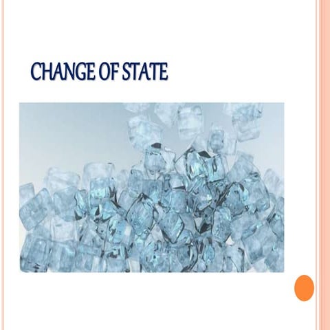 Change of state