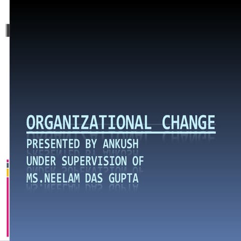 Change organisation presentation