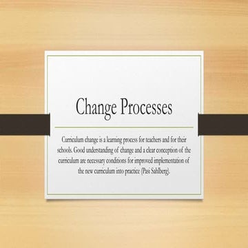 Change processes