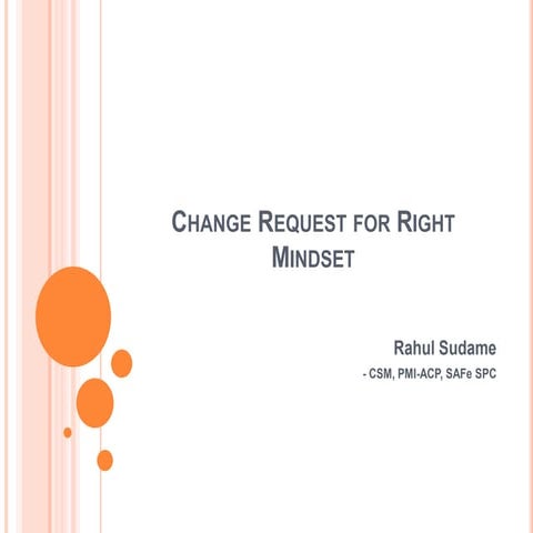 Change request for right mindset