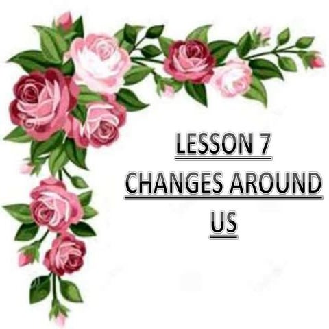Changes around us
