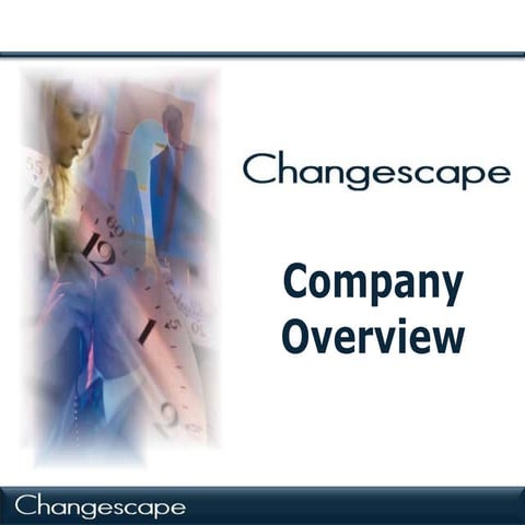Changescape overview
