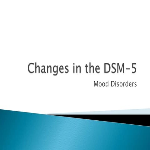 Changes in the dsm 5 mood disorders