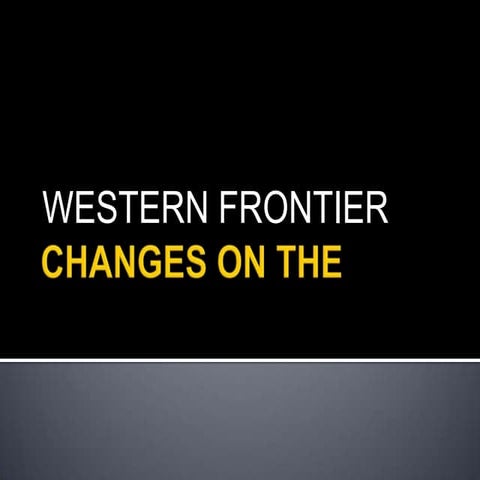 Changes on the frontier ch 5