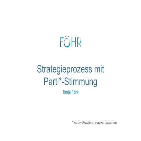 Strategieprozess mit Parti-Stimmung