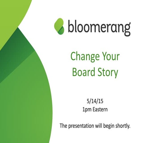 Change Your Board Story