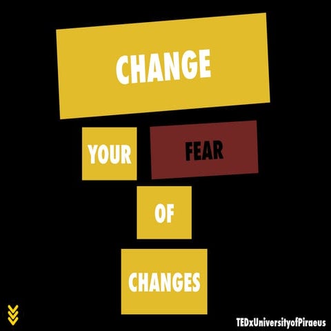 Change the fear of Changes - TEDx Unipi 2015‬ 
