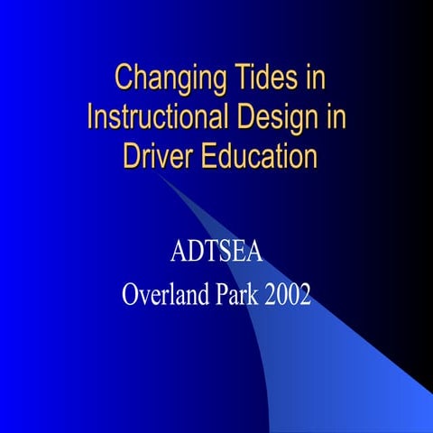 Changing Tides In Instruction Design In Driver Education