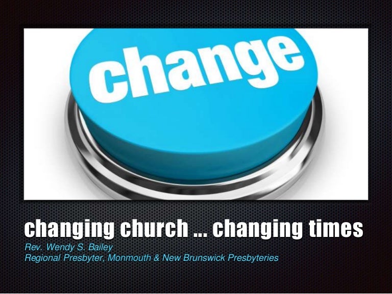 Changing church changing times