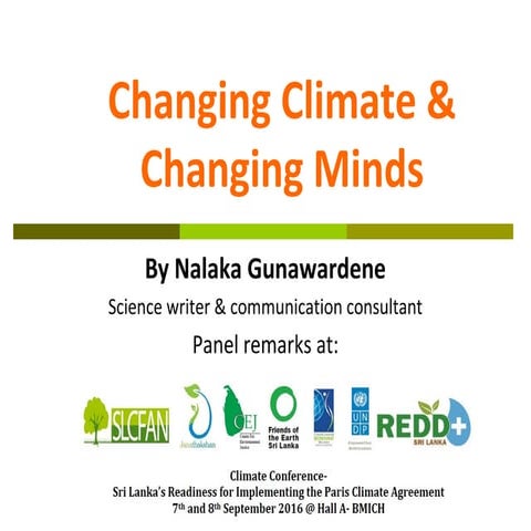 Changing Climate & Changing Minds - Challenges of Climate Communication - Nalaka Gunawardene