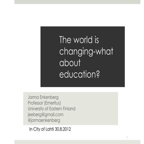 Changing educational landscapes