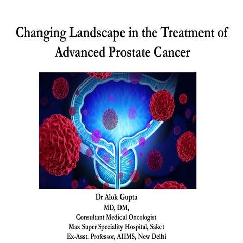 Changing landscape in the treatment of advanced prostate cancer 