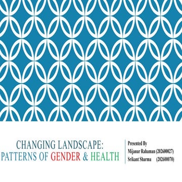 Changing Landscape pattern_Health and Gender.pptx