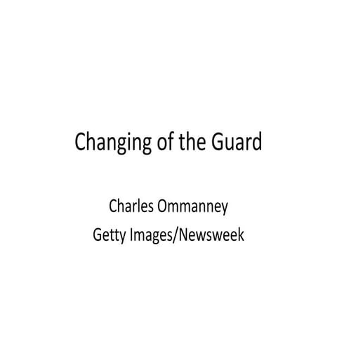 Changing of the guard