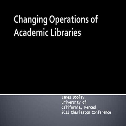 Changing Operations of Academic Libraries