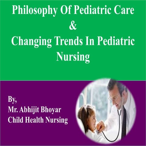 Changing paediatric trends in nursing