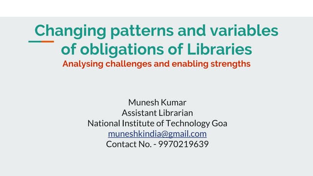 Changing patterns and variables of obligations of Libraries