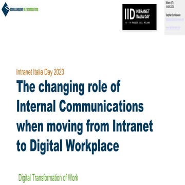 The Changing Role of Internal Communications when moving from Intranet to Dig...