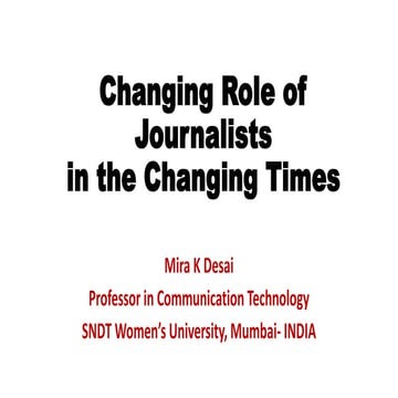Changing role of journalists in the changing times