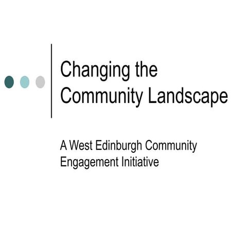 Changing the community landscape