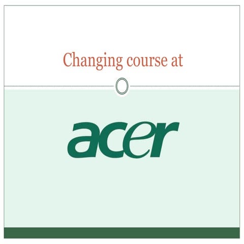 Changing The Course At Acer