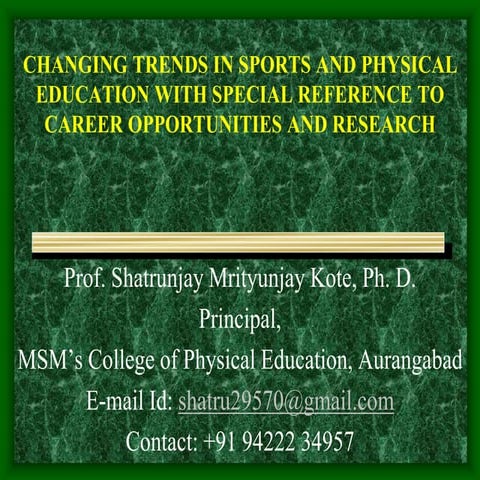 CHANGING TRENDS IN SPORTS AND PHYSICAL EDUCATION - SMK.ppt