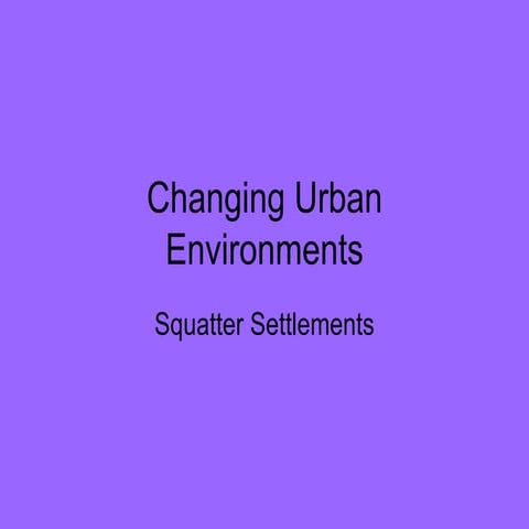 Changing urban environments