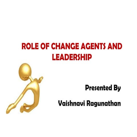 Change agents