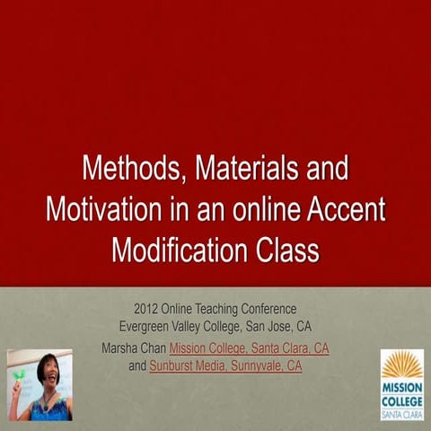Methods, Materials, and Motivation in an Online Accent Modification Class