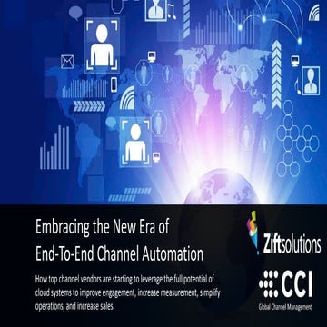 Embracing the New Era of End-To-End Channel Automation 