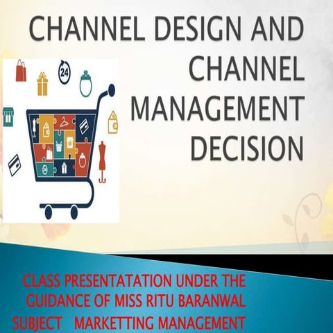 Channel design and channel management decision
