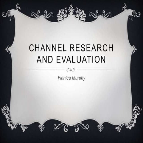 Channel evaluation