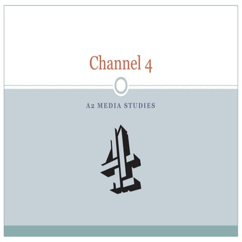 Channel Four | PPTX