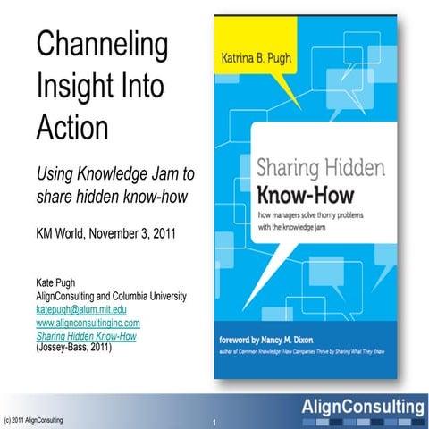 Channeling insight into action for km world 111103 v2