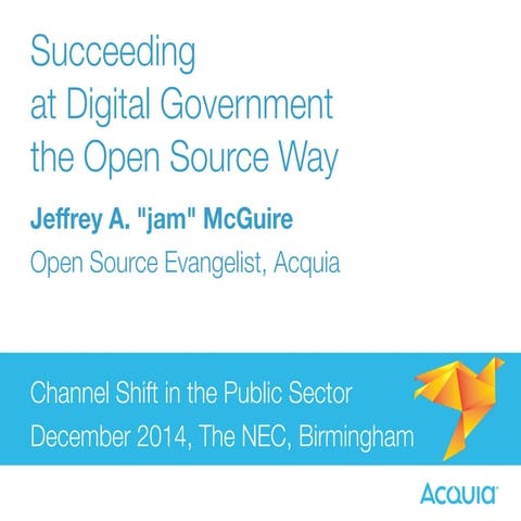 Succeeding at Digital Government the Open Source Way