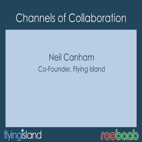 Channels of collaboration