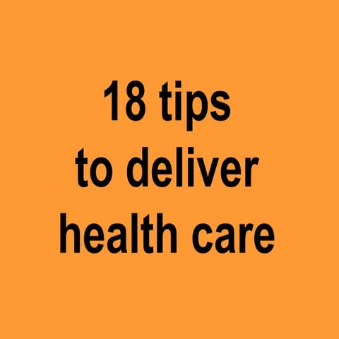 How can we deliver health care?