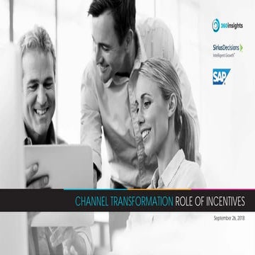 Channel Transformation & The Role of Incentives